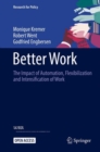 Image for Better Work: The Impact of Automation, Flexibilization and Intensification of Work