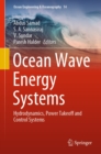 Image for Ocean Wave Energy Systems: Hydrodynamics, Power Takeoff and Control Systems