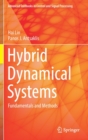 Image for Hybrid Dynamical Systems : Fundamentals and Methods