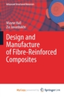 Image for Design and Manufacture of Fibre-Reinforced Composites