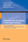 Image for Advances in Bias and Fairness in Information Retrieval : Second International Workshop on Algorithmic Bias in Search and Recommendation, BIAS 2021, Lucca, Italy, April 1, 2021, Proceedings