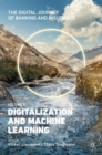 Image for The digital journey of banking and insuranceVolume II,: Digitalization and machine learning