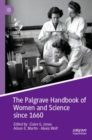Image for The Palgrave Handbook of Women and Science since 1660