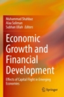 Image for Economic growth and financial development  : effects of capital flight in emerging economies