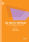 Image for Geo-societal narratives: contextualising geosciences