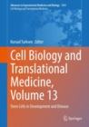 Image for Cell Biology and Translational Medicine, Volume 13 : Stem Cells in Development and Disease
