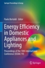 Image for Energy efficiency in domestic appliances and lighting  : proceedings of the 10th International Conference (EEDAL&#39;19)