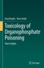 Image for Toxicology of Organophosphate Poisoning: New Insights