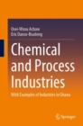 Image for Chemical and Process Industries: With Examples of Industries in Ghana