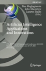 Image for Artificial Intelligence Applications and Innovations: 17th IFIP WG 12.5 International Conference, AIAI 2021, Hersonissos, Crete, Greece, June 25-27, 2021, Proceedings