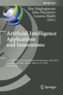 Image for Artificial intelligence applications and innovations  : 17th IFIP WG 12.5 International Conference, AIAI 2021, Hersonissos, Crete, Greece, June 25-27, 2021, proceedings