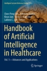 Image for Handbook of artificial intelligence in healthcareVol. 1,: Advances and applications