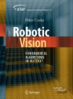 Image for Robotic Vision : Fundamental Algorithms in MATLAB®
