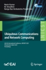 Image for Ubiquitous Communications and Network Computing : 4th EAI International Conference, UBICNET 2021, Virtual Event, March 2021, Proceedings