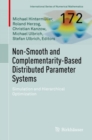 Image for Non-smooth and complementarity-based distributed parameter systems  : simulation and hierarchical optimization