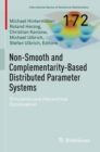 Image for Non-smooth and complementarity-based distributed parameter systems  : simulation and hierarchical optimization