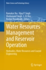 Image for Water Resources Management and Reservoir Operation: Hydraulics, Water Resources and Coastal Engineering