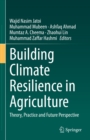 Image for Building Climate Resilience in Agriculture: Theory, Practice and Future Perspective