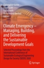Image for Climate Emergency – Managing, Building , and Delivering the Sustainable Development Goals