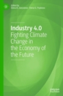 Image for Industry 4.0  : fighting climate change in the economy of the future