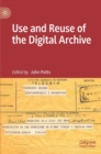 Image for Use and Reuse of the Digital Archive