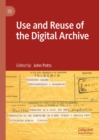 Image for Use and reuse of the digital archive