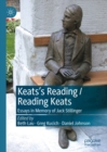 Image for Keats&#39;s Reading/reading Keats: Essays in Memory of Jack Stillinger