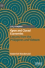 Image for Open and closed economies  : lessons from the Philippines and Vietnam