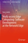 Image for Multi-access edge computing  : software development at the network edge