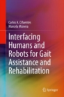 Image for Interfacing Humans and Robots for Gait Assistance and Rehabilitation