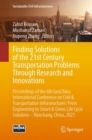 Image for Finding Solutions of the 21st Century Transportation Problems Through Research and Innovations