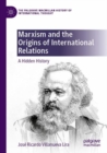 Image for Marxism and the Origins of International Relations