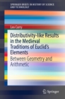 Image for Distributivity-Like Results in the Medieval Traditions of Euclid&#39;s Elements: Between Geometry and Arithmetic