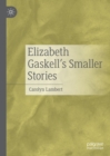 Image for Elizabeth Gaskell&#39;s smaller stories