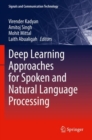 Image for Deep Learning Approaches for Spoken and Natural Language Processing