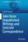 Image for John Venn: Unpublished Writings and Selected Correspondence