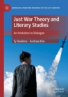 Image for Just war theory and literary studies  : an invitation to dialogue