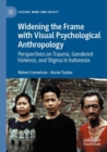Image for Widening the Frame with Visual Psychological Anthropology