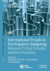 Image for International Trends in Participatory Budgeting: Between Trivial Pursuits and Best Practices