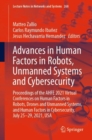 Image for Advances in Human Factors in Robots, Unmanned Systems and Cybersecurity: Proceedings of the AHFE 2021 Virtual Conferences on Human Factors in Robots, Drones and Unmanned Systems, and Human Factors in Cybersecurity, July 25-29, 2021, USA