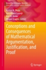 Image for Conceptions and consequences of mathematical argumentation, justification, and proof