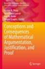 Image for Conceptions and Consequences of Mathematical Argumentation, Justification, and Proof