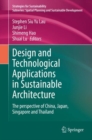 Image for Design and Technological Applications in Sustainable Architecture: The Perspective of China, Japan, Singapore and Thailand