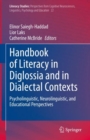 Image for Handbook of Literacy in Diglossia and in Dialectal Contexts: Psycholinguistic, Neurolinguistic, and Educational Perspectives