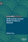 Image for MUBI and the Curation Model of Video on Demand