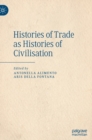 Image for Histories of trade as histories of civilisation