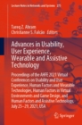 Image for Advances in Usability, User Experience, Wearable and Assistive Technology: Proceedings of the AHFE 2021 Virtual Conferences on Usability and User Experience, Human Factors and Wearable Technologies, Human Factors in Virtual Environments and Game Design, and Human Factors and Assistive Technology, July 25-29, 2021, USA : 275