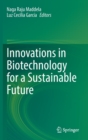Image for Innovations in Biotechnology for a Sustainable Future