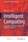 Image for Intelligent Computing : Proceedings of the 2021 Computing Conference, Volume 1
