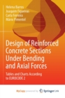 Image for Design of Reinforced Concrete Sections Under Bending and Axial Forces : Tables and Charts According to EUROCODE 2